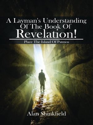 cover image of A Layman's Understanding of the Book of Revelation!